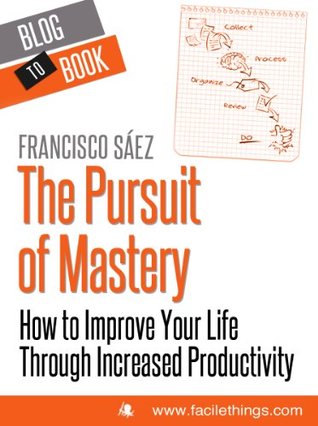 The Pursuit of Mastery (Kindle Edition)