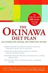 The Okinawa Diet Plan: Get Leaner, Live Longer, and Never Feel Hungry The Okinawa Diet Plan: Get Leaner, Live Longer, and Never Feel Hungry