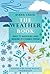 The Weather Book: Why it Happens and Where it Comes from