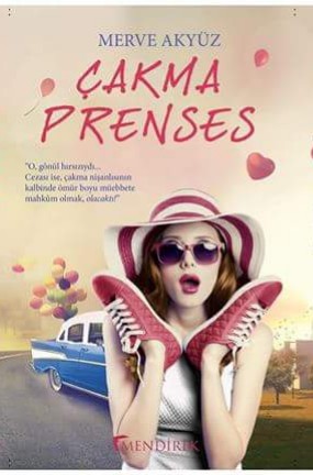 Çakma Prenses (Prenses Serisi #1)