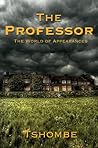 The Professor by Tshombe