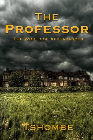 The Professor (The World of Appearances)