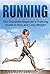 Running: The Complete Begin...