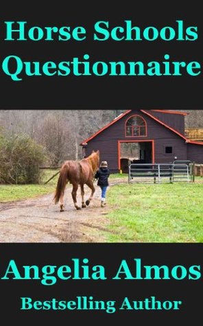 Horse Schools Questionnaire (Horse Schools Articles Book 5)