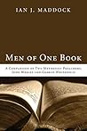 Men of One Book: A Comparison of Two Methodist Preachers, John Wesley and George Whitefield Book cover for Men of One Book: A Comparison of Two Methodist Preachers, John Wesley and George Whitefield