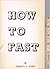 How to Fast