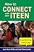How to Connect with Your iTeen by Susan Morris Shaffer