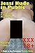 Jessi Nude in Public - 50 Explicit Fully Nude Photographs (A Nude in San Francisco Picture Book)