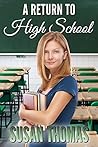 A Return to High School by Susan Thomas