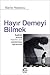 Hayır Demeyi Bilmek: Sağlık...