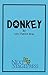 Donkey - Acting Edition