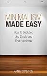 Minimalism Made E...