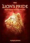 The Lion's Pride (The Semei Trilogy, #2) The Lion's Pride (The Semei Trilogy, #2)