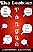 The Lesbian Tongue by Alexandra del Torre