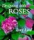 Designing with Roses