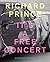 Richard Prince: It's a Free...