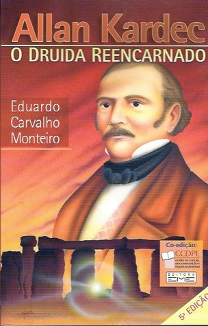 Allan Kardec - O Druida Reencarnado (Paperback)