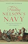 Feeding Nelson's Navy by Janet MacDonald