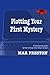 Plotting Your First Mystery: A practical guide to plotting your first mystery and all its twists and turns (Writing Your First Mystery Book 2)