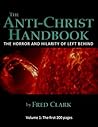 The Anti-Christ Handbook: The Horror and Hilarity of Left Behind