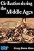 Civilization during the Mid...