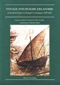Voyage d'Eustache Delafosse à la côte de Guinée, au Portugal & en Espagne (1479-1481)