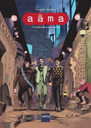 Aâma, Volume 01 - O Cheiro da Poeira Quente (Aâma, #1)