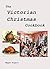 The Victorian Christmas Cookbook by Megan Rogers