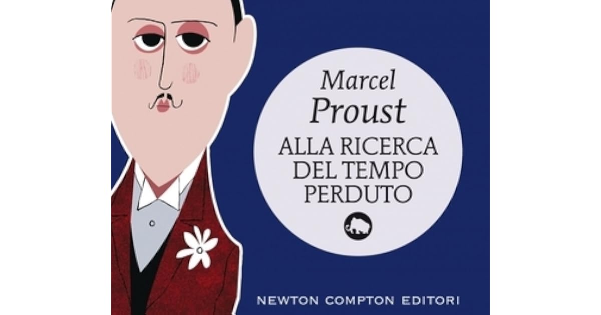 Proust Alla Ricerca Del Tempo Perduto Trama