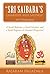 "Sri Saibaba's Charters and Sayings" -As I Understand : A Social Reformer, a Social Scientist, and a Social Engineer (A Devotee's Perspective)