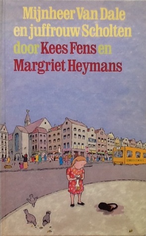 Mijnheer Van Dale en juffrouw Scholten (Hardcover)