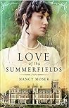 Love of the Summerfields by Nancy Moser
