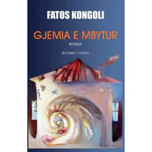 Gjemia E Mbytur By Fatos Kongoli