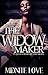 The Widow Maker: Till Death Do Us Part May Come Sooner Than Later