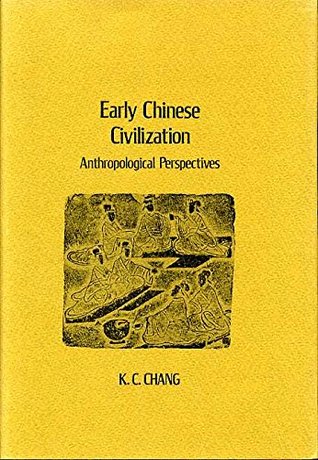 Early Chinese Civilization: Anthropological Perspectives (Hardcover)