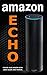 Amazon Echo: Master Your Am...
