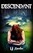 Descendant by L.J. Amodeo