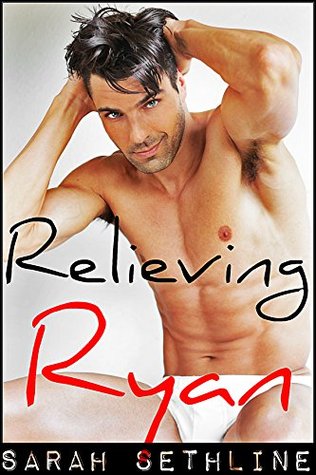 Relieving Ryan (Kindle Edition)