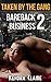Taken by the Gang:  Bareback Business 2