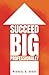 Succeed Big Professionally