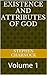 Existence and Attributes of God: Volume 1