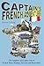 Captain's French Adventures...