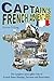 Captain's French Adventures by Steven G. King