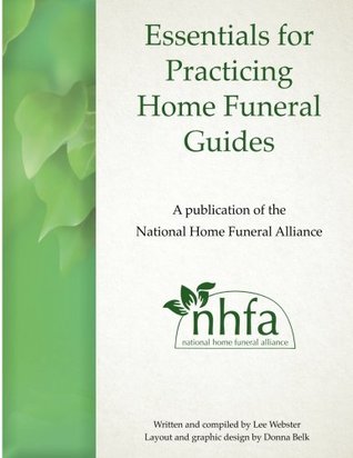 Essentials for Practicing Home Funeral Guides (Paperback)