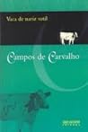 Vaca de Nariz Sutil by Campos de Carvalho