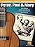 Peter, Paul & Mary - Ukulele Chord Songbook: Lyrics/Chord Symbols/Ukulele Chord Diagrams