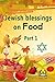 For Jewish children: Jewish blessings on food, Part 1, Preschool early learning and over: Judaism, "Birkat Hamazon" (Learning with Yan: Judaism)