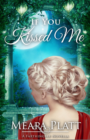 If You Kissed Me: A Farthingale Novella (PDF)