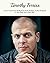 Timothy Ferriss: Lessons Le...