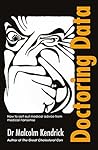 Doctoring Data by Malcolm Kendrick